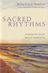 Sacred Rhythms: Arranging Our Lives for Spiritual Transformation 封面