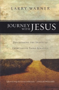 Journey with Jesus: Discovering the Spiritual Exercises of Saint Ignatius 封面