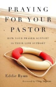 Praying for Your Pastor: How Your Prayer Support Is Their Life Support 封面