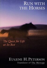 Run With the Horses: The Quest for Life at Its Best 封面