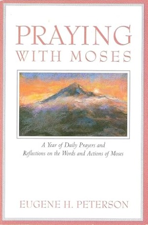 Praying With Moses: A Year of Daily Prayers and Reflections on the Words and Actions of Moses 封面