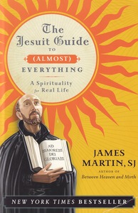 The Jesuit Guide to (Almost) Everything: A Spirituality for Real Life 封面