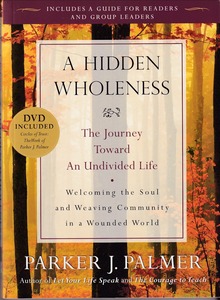 A Hidden Wholeness: The Journey Toward an Undivided Life 封面