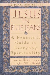 Jesus in Blue Jeans: A Practical Guide to Everyday Spirituality 封面