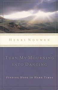 Turn My Mourning into Dancing: Finding Hope in Hard Times 封面