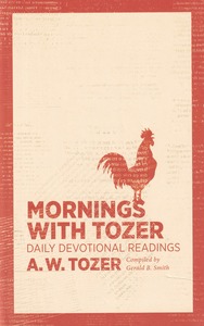 Mornings with Tozer: Daily Devotional Readings 封面
