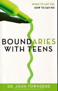 Boundaries with Teens: When to Say Yes, How to Say No 封面