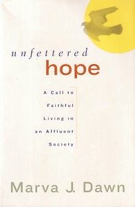 Unfettered Hope: A Call to Faithful Living in an Affluent Society 封面