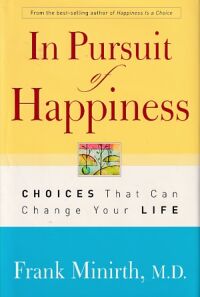 In Pursuit of Happiness: Choices That Can Change Your Life 封面