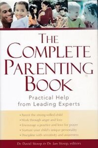 The Complete Parenting Book: Practical Help From Leading Experts 封面