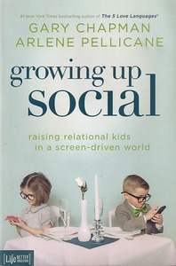 Growing Up Social: Raising Relational Kids in a Screen-Driven World 封面