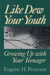 Like Dew Your Youth: Growing Up with Your Teenager 封面