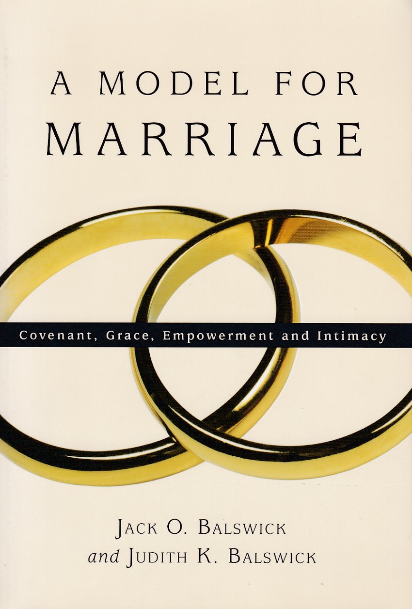 A Model for Marriage: Covenant, Grace, Empowerment and Intimacy 封面