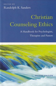 Christian Counseling Ethics: A Handbook for Psychologists, Therapists and Pastors (Second Edition) 封面