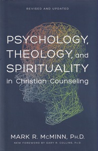 Psychology, Theology, and Spirituality in Christian Counseling (Revised and Updated) 封面