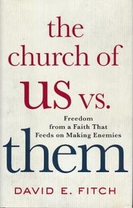 The Church of Us vs. Them: Freedom from a Faith That Feeds on Making Enemies 封面