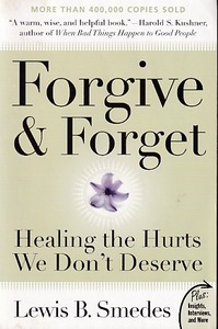 Forgive and Forget: Healing the Hurts We Don 封面