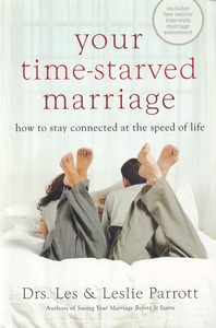 Your Time-Starved Marriage: How to Stay Connected at the Speed of Life 封面