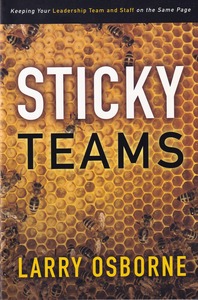 Sticky Teams: Keeping Your Leadership Team and Staff on the Same Page 封面