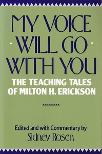 My Voice Will Go with You: The Teaching Tales of Milton H. Erickson 封面