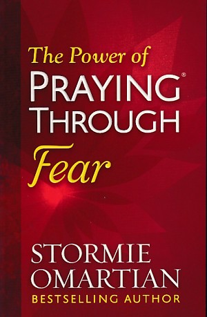 The Power of Praying Through Fear 封面