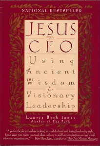 Jesus, CEO: Using Ancient Wisdom for Visionary Leadership 封面