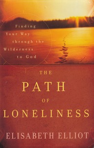 Finding Your Way through Loneliness: Finding Your Way Through the Wilderness to God 封面