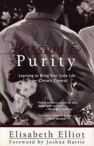 Passion and Purity: Learning to Bring Your Love Life Under Christ 封面