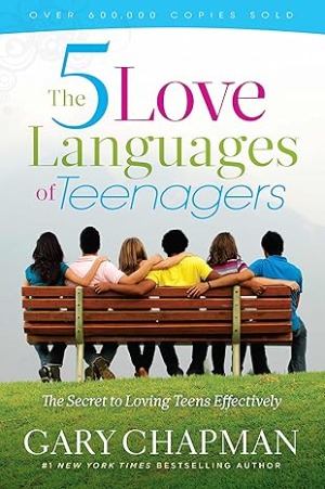 Five Love Languages of Teenagers: : The Secret to Loving Teens Effectively 封面