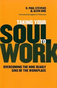 Taking Your Soul to Work: Overcoming the Nine Deadly Sins of the Workplace 封面