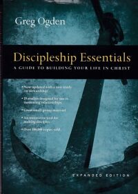 Discipleship Essentials : A Guide to Building Your Life in Christ 封面