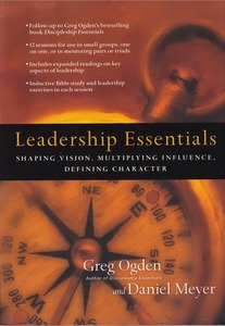Leadership Essentials: Shaping Vision, Multiplying Influence, Defining Character 封面