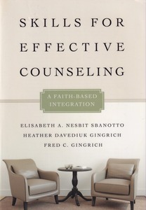 Skills for Effective Counseling: A Faith-Based Integration 封面