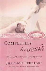 Completely Irresistible: Drawing Others to God 封面