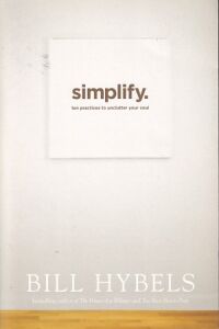 Simplify: Ten Practices to Unclutter Your Soul 封面