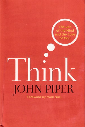 Think: The Life of the Mind and the Love of God 封面