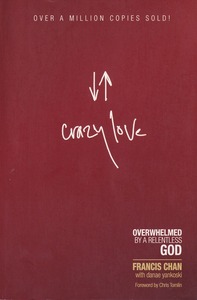 Crazy Love: Overwhelmed by a Relentless God 封面