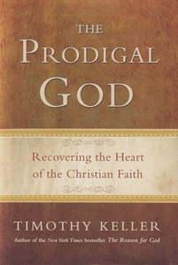 The Prodigal God: Recovering the Heart of the Christian Faith 封面