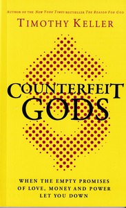 Counterfeit Gods: When the Empty Promises of Love, Money and Power Let You Down 封面