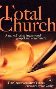Total Church: A Radical Reshaping Around Gospel and Community 封面