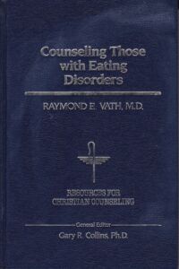 Counseling Those With Eating Disorders (Resources for Christian Counseling) 封面