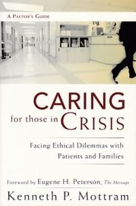Caring for Those in Crisis: Facing Ethical Dilemmas with Patients and Families 封面