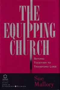 The Equipping Church: Serving Together to Transform Lives 封面