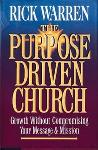 The Purpose Driven Church: Growth Without Compromising Your Message & Mission 封面