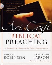 The Art and Craft of Biblical Preaching: A Comprehensive Resource for Today 封面
