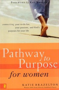 Pathway to Purpose for Women: Connecting Your To-Do List, Your Passions, and God’s Purposes for Your Life 封面