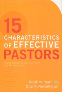 15 Characteristics of Effective Pastors: How to Strengthen Your Inner Core and Ministry Impact 封面