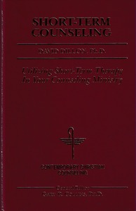 Short-Term Counseling: Utilizing Short-Term Therapy in Your Counseling Ministry 封面