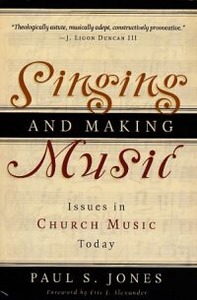 Singing and Making Music: Issues in Church Music Today 封面