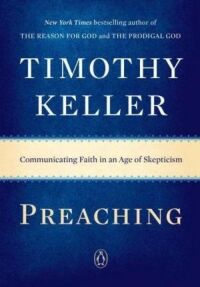Preaching: Communicating Faith in an Age of Skepticism 封面